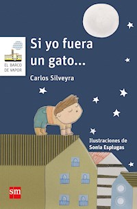 Si yo fuera gato - Carlos Silveyra - E-Book