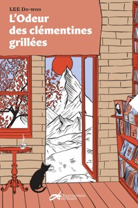 L'odeur des clémentines grillées - Lee Do-woo - E-Book