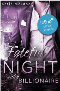 Fateful Night with a Billionaire - Katie McLane - E-Book