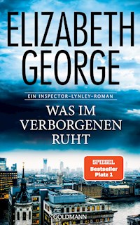 Was im Verborgenen ruht - Elizabeth George - E-Book