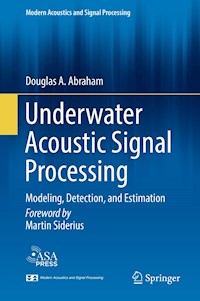 Underwater Acoustic Signal Processing - Douglas A. Abraham - E-Book