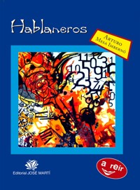 Hablaneros - Arturo Mesa Imbernó - E-Book