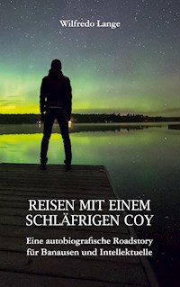 Reisen mit einem schläfrigen Coy - Wilfredo Lange - E-Book