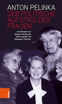 Der politische Aufstieg der Frauen - Anton Pelinka - E-Book