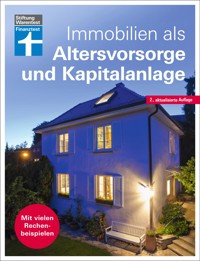 Immobilien als Altersvorsorge und Kapitalanlage - Ratgeber von Stiftung Warentest - für Selbstnutzer und Immobilieninvestoren - aktualisierte Auflage 2022 - Nadine Oberhuber - E-Book