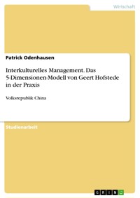 Interkulturelles Management. Das 5-Dimensionen-Modell von Geert Hofstede in der Praxis - Patrick Odenhausen - E-Book