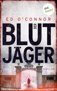 Der Blutjäger - Ed O'Connor - E-Book