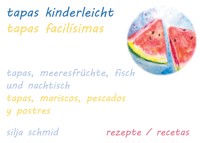 Tapas kinderleicht - Tapas facilísimas - Silja Schmid - E-Book