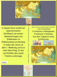 Erwin Rosenberger: In indischen Liebesgassen - Prostitution in Bombay - Aus dem Tagebuch eines Schiffsarztes - Erwin Rosenberger - E-Book