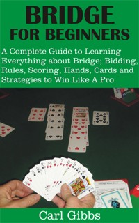 Bridge for Beginners - Carl Gibbs - E-Book