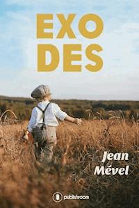 Exodes - Jean Mével - E-Book