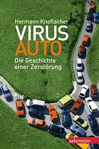 Virus Auto - Hermann Knoflacher - E-Book
