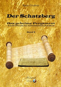 Der Schatzberg Band 4 - Radu Cinamar - E-Book