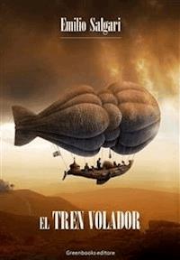 El tren volador - Emilio Salgari - E-Book