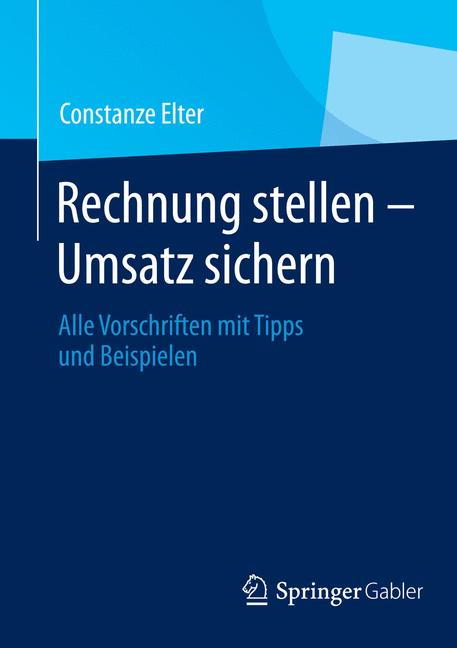Rechnung stellen - Umsatz sichern - Constanze Elter - E-Book