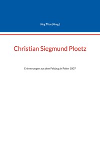 Christian Siegmund Ploetz -  - E-Book