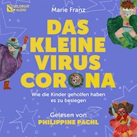 Das kleine Virus Corona - Marie Franz - Hörbuch