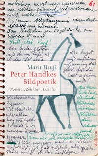 Peter Handkes Bildpoetik - Marit Heuß - E-Book