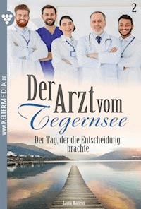Der Tag, der die Entscheidung brachte - Laura Martens - E-Book