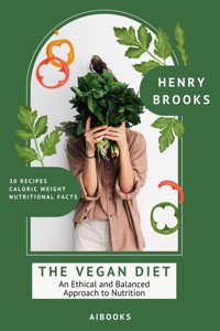 The Vegan Diet - Henry Brooks - E-Book