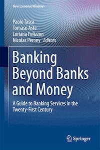 Banking Beyond Banks and Money -  - E-Book