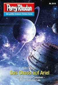Perry Rhodan 3114: Das Chaos auf Ariel - Leo Lukas - E-Book