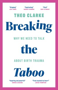 Breaking the Taboo - Theo Clarke - E-Book