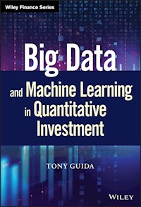 Big Data and Machine Learning in Quantitative Investment - Tony Guida - E-Book