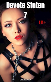 Devote Stuten 7 - Leah Lickit - E-Book