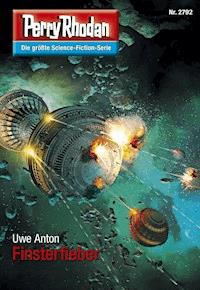 Perry Rhodan 2792: Finsterfieber - Uwe Anton - E-Book + Hörbuch