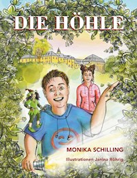 Die Höhle - Monika Schilling - E-Book