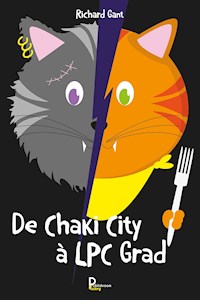 De Chaki City à LPC Grad - Richard Gant - E-Book