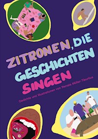 Zitronen, die Geschichten singen - Renata Müller-Tiburtius - E-Book