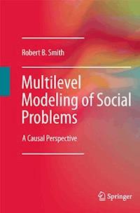 Multilevel Modeling of Social Problems - Robert B. Smith - E-Book