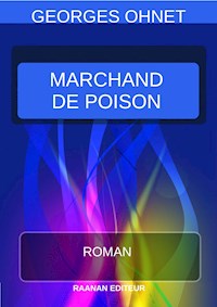 Marchand de poison - Georges Ohnet - E-Book