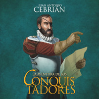 La aventura de los conquistadores - Juan Antonio Cebrián - Hörbuch