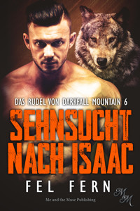 Sehnsucht nach Isaac - Fel Fern - E-Book