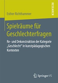 Spielräume für Geschlechterfragen - Esther Richthammer - E-Book