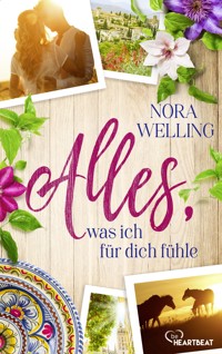 Alles, was ich für dich fühle - Nora Welling - E-Book