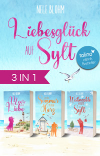Liebesglück auf Sylt - Nele Blohm - E-Book