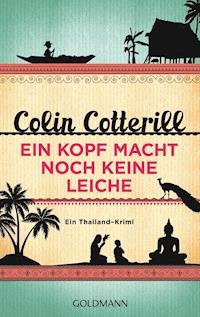 Ein Kopf macht noch keine Leiche - Jimm Juree 2 - Colin Cotterill - E-Book