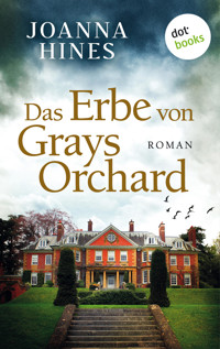 Das Erbe von Grays Orchard - Joanna Hines - E-Book