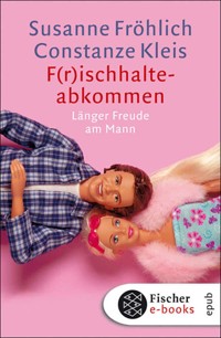 F(r)ischhalteabkommen - Susanne Fröhlich - E-Book