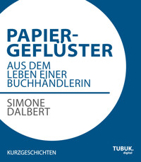 Papiergeflüster - Simone Dalbert - E-Book