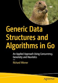 Generic Data Structures and Algorithms in Go - Richard Wiener - E-Book