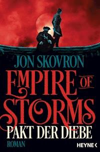 Empire of Storms - Pakt der Diebe - Jon Skovron - E-Book