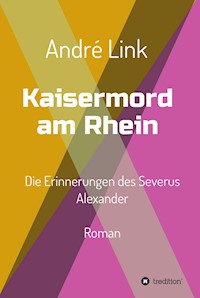 Kaisermord am Rhein - André Link - E-Book