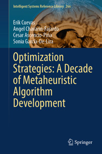 Optimization Strategies: A Decade of Metaheuristic Algorithm Development - Erik Cuevas - E-Book