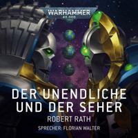 Warhammer 40.000: Der Unendliche und der Seher - Robert Rath - Hörbuch