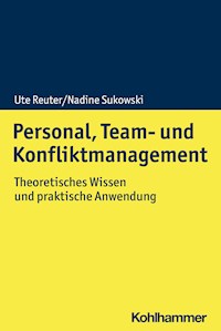 Personal, Team- und Konfliktmanagement - Ute Reuter - E-Book
